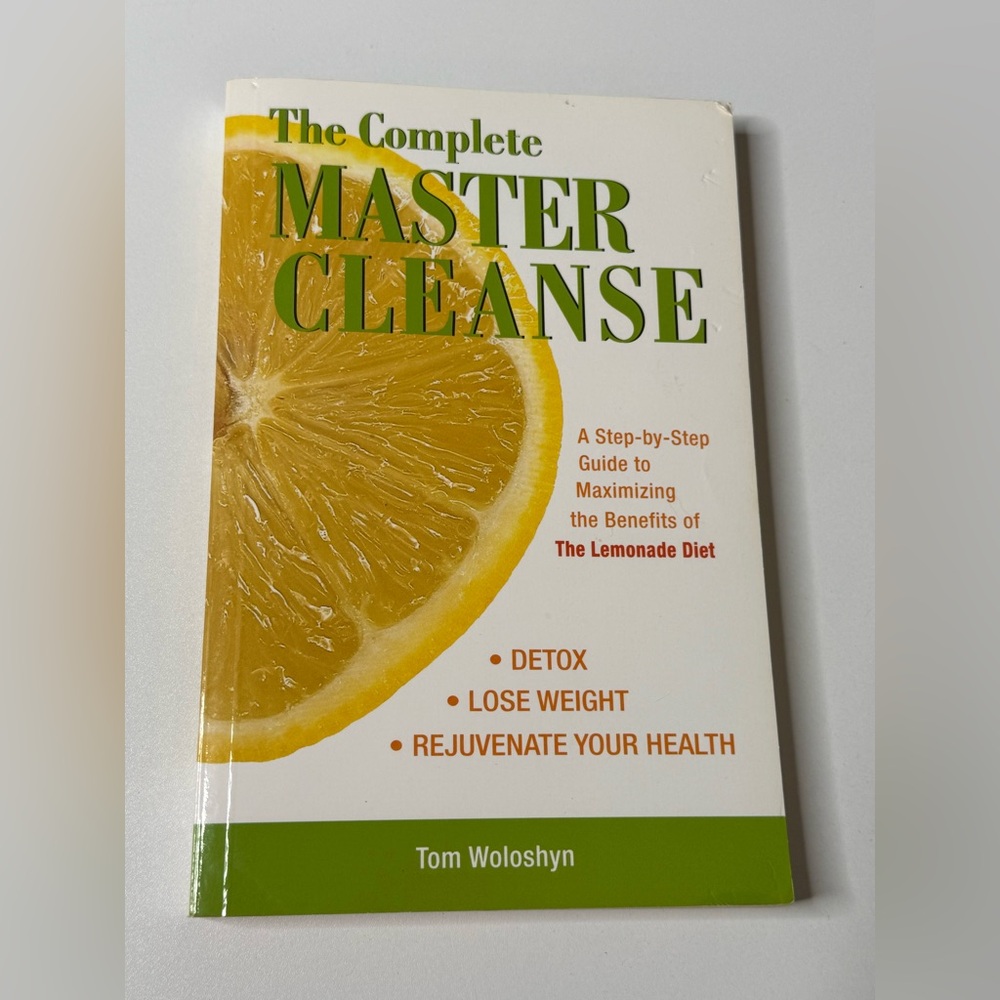 The Complete Master Cleanse Guidebook